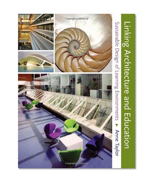 Linking Architecture and Education: Sustainable Design of Learning Environments