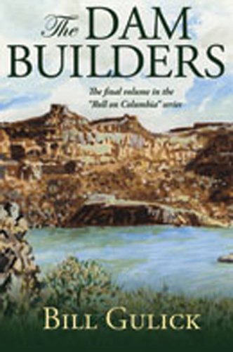 The Dam Builders (Roll on Columbia)