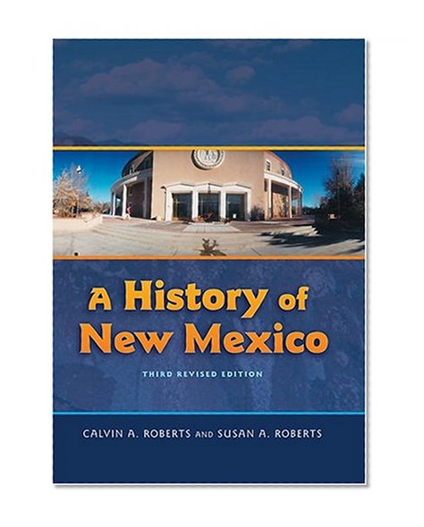 A History of New Mexico, 3rd Revised Edition