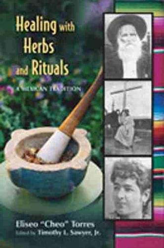 Book Cover Healing with Herbs and Rituals: A Mexican Tradition