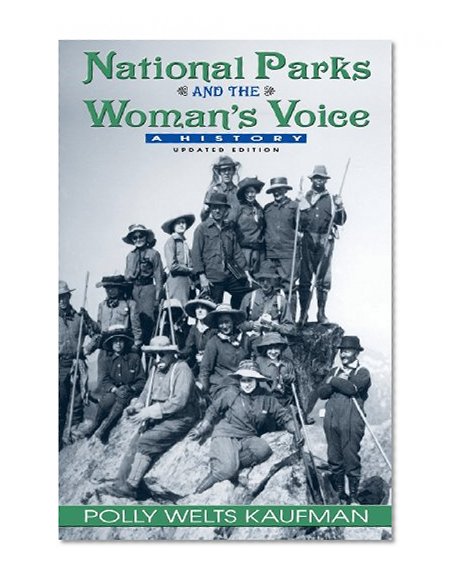 National Parks and the Woman's Voice: A History