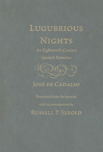 Lugubrious Nights: An Eighteenth-Century Spanish Romance