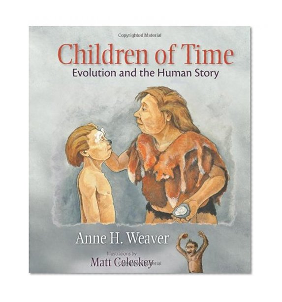 Children of Time: Evolution and the Human Story