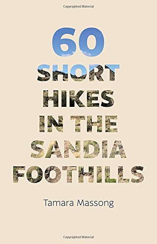 Book Cover 60 Short Hikes in the Sandia Foothills