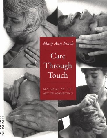 Care Through Touch: Massage as the Art of Anointing