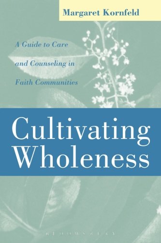 Book Cover Cultivating Wholeness: A Guide to Care and Counseling in Faith Communities