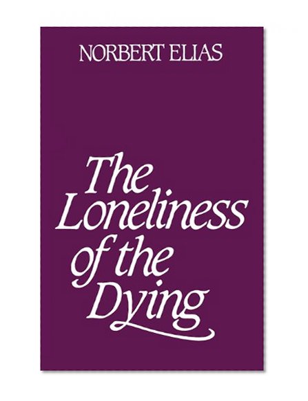 Loneliness of the Dying