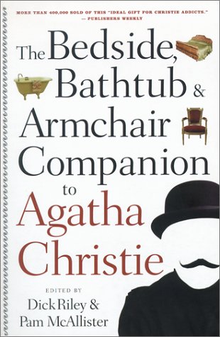 The Bedside, Bathtub & Armchair Companion to Agatha Christie (Bedside Bathtub & Armchair Companions)