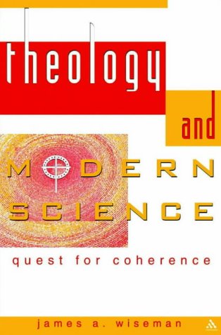 Theology and Modern Science: Quest for Coherence