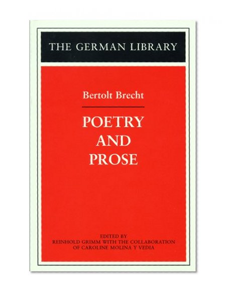 Poetry and Prose: Bertolt Brecht (German Library)