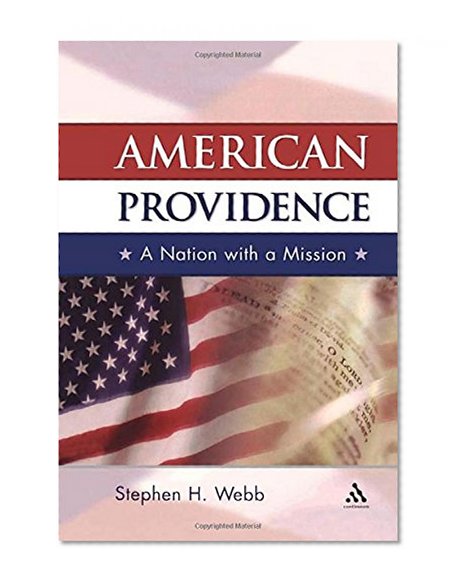 American Providence: A Nation with a Mission
