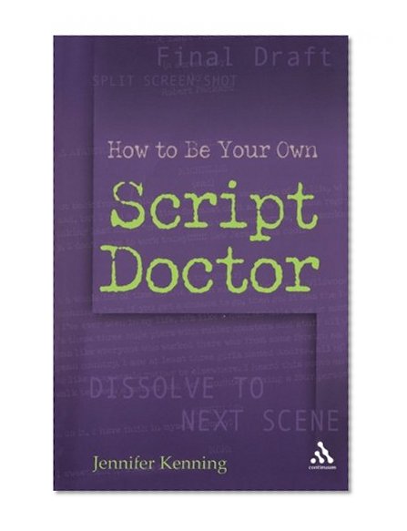 How To Be Your Own Script Doctor