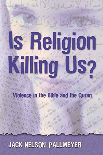 Book Cover Is Religion Killing Us? Violence in the Bible And the Quran