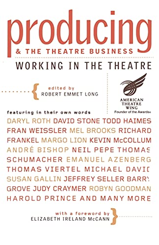 Producing and the Theatre Business: American Theatre Wing (Working in the Theatre Seminars)