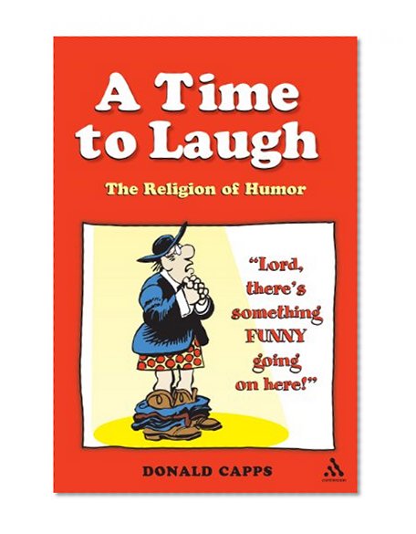 A Time to Laugh: The Religion of Humor