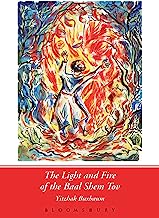 The Light and Fire of the Baal Shem Tov