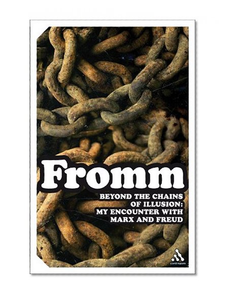 Beyond the Chains of Illusion: My Encounter with Marx and Freud (Impacts)