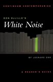 Don DeLillo's White Noise: A Reader's Guide (Continuum Contemporaries)