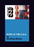 Bruce Springsteen's Born in the U.S.A. (33 1/3)