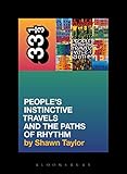 A Tribe Called Quest's People's Instinctive Travels And the Paths of Rhythm (33 1/3)