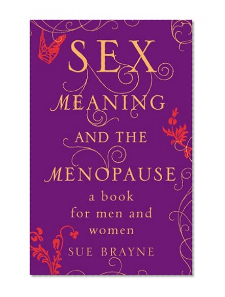 Sex, Meaning and the Menopause