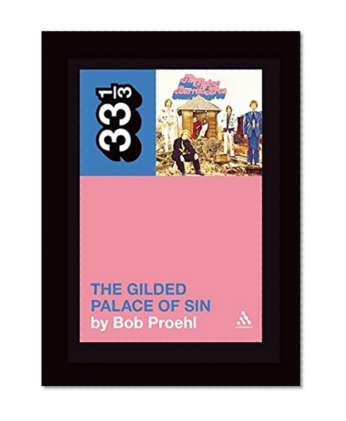 Flying Burrito Brothers' The Gilded Palace of Sin (33 1/3)