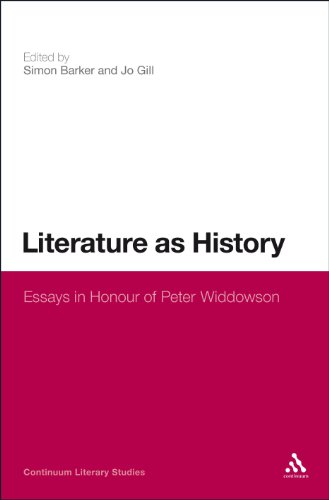 Literature as History: Essays in Honour of Peter Widdowson (Continuum Literary Studies)
