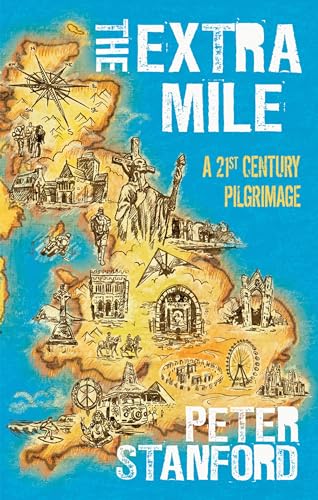 The Extra Mile: A 21st century Pilgrimage