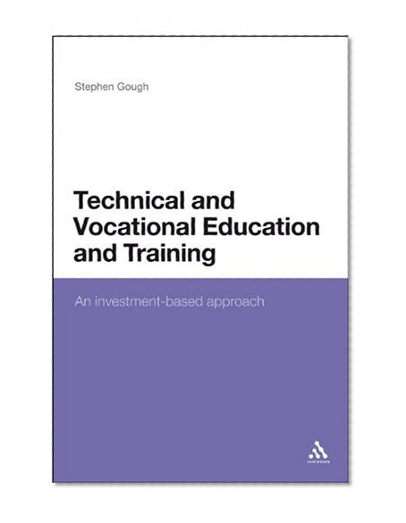 Technical and Vocational Education and Training: An investment-based approach
