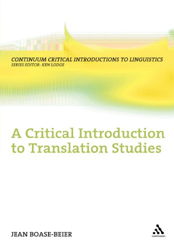 A Critical Introduction to Translation Studies (Continuum Critical Introductions Linguistics)