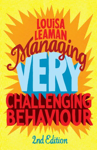 Managing Very Challenging Behaviour