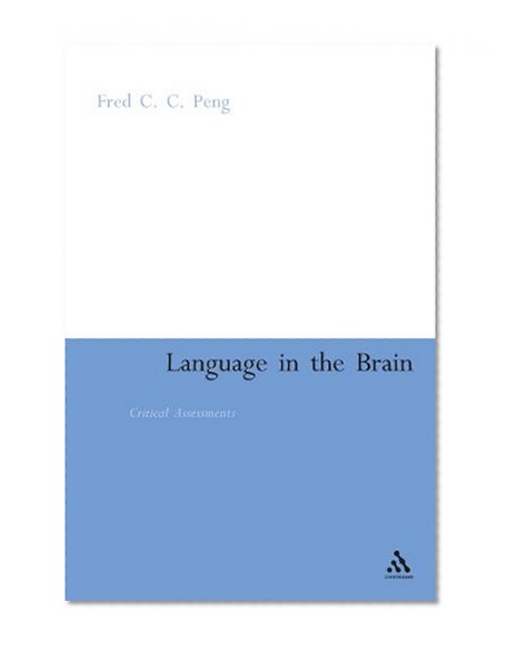 Language in the Brain: Critical Assessments