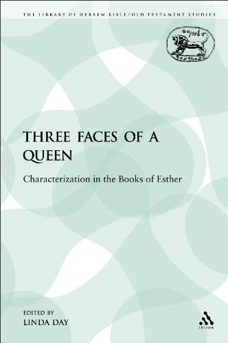 Three Faces of a Queen: Characterization in the Books of Esther (Library Hebrew Bible/Old Testament Studies)