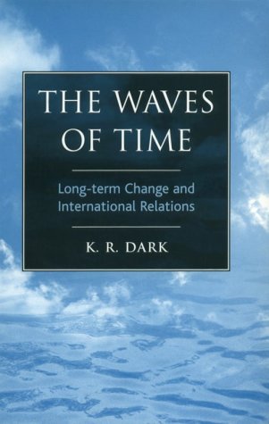 Waves of Time: Long-Term Change and International Relations