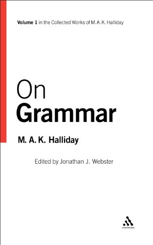 On Grammar: Volume 1 (Collected Works of M.A.K. Halliday)