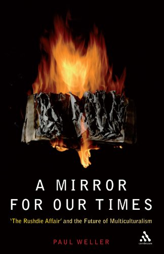 A Mirror For Our Times: 'The Rushdie Affair' and the Future of Multiculturalism