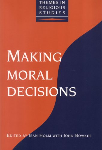 Making Moral Decisions (Themes in Religious Studies)