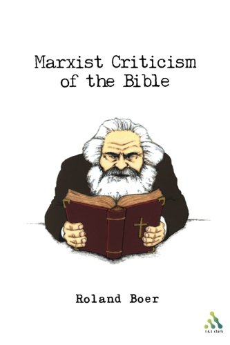 Marxist Criticism of the Bible: A Critical Introduction to Marxist Literary Theory and the Bible (Biblical Seminar)