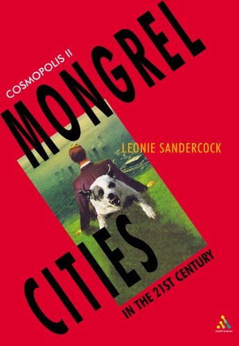 Cosmopolis II: Mongrel Cities of the 21st Century