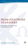 From Followers to Leaders: The Apostles in the Ritual Status Transformation in Acts 1-2 (Library of New Testament Studies)
