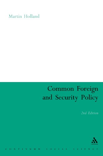 Common Foreign and Security Policy: The First Ten Years 2nd Edition (Continuum Studies in Citizenship)
