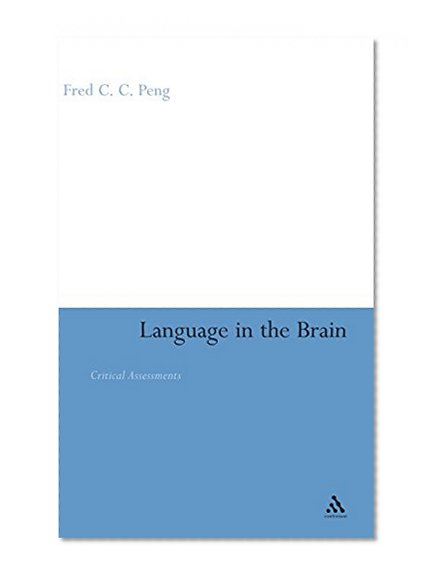 Language in the Brain: Critical Assessments