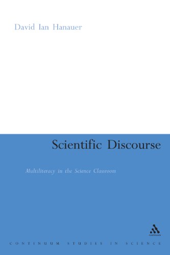 Scientific Discourse: Multiliteracy in the Classroom (Continuum Discourse S)