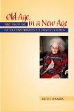 Old Age in a New Age: The Promise of Transformative Nursing Homes