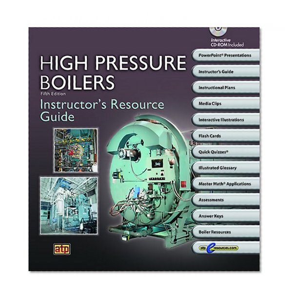 High Pressure Boilers Instructor's Resource Guide