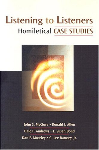 Book Cover Listening to Listeners: Homiletical Case Studies Channels of Listening series