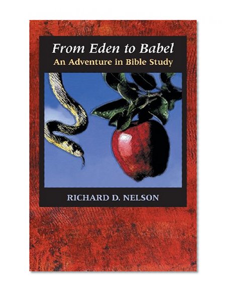 From Eden to Babel: An Adventure in Bible Study