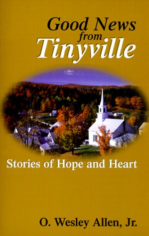 Good News from Tinyville: Stories of Hope and Heart