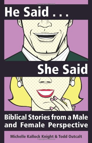 He Said, She Said: Biblical Stories from a Male and Female Perspective