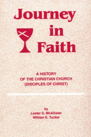 Journey in Faith: A History of the Christian Church (Disciples of Christ)